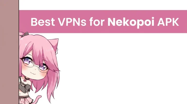 Best VPNs Nekopoi APK